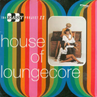 House of Loungecore