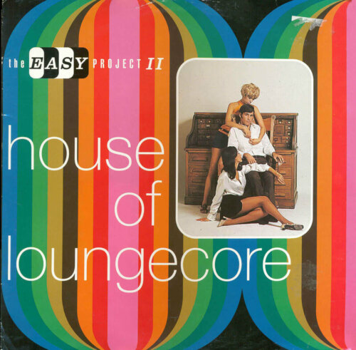 Album cover of Loungecore Favourites by Easy Project