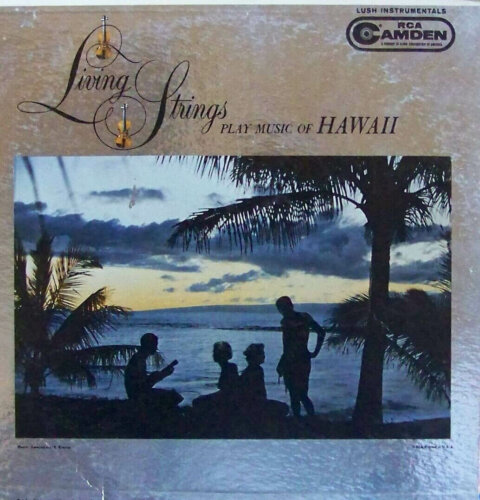 Album cover of Living Strings Play Music Of Hawaii by Living Strings
