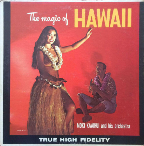 Album cover of The Magic Of Hawaii by Moki Kaaihui