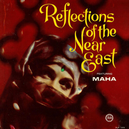 Album cover of Reflections of the Near East by Maha