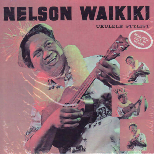 Album cover of Nelson Waikiki Ukulele Stylist by Paschoal's Gray Line Troubadors