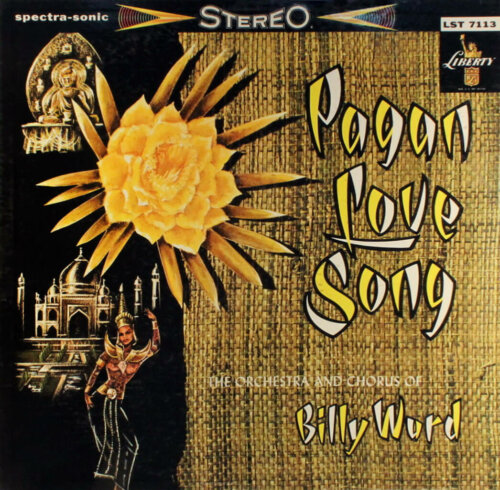 Album cover of Pagan Love Song by The Orchestra & Chorus Of Billy Ward