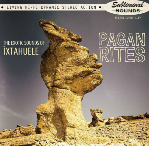 Album cover of Pagan Rites by Ìxtahuele