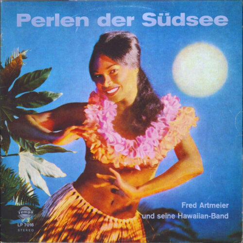 Album cover of Perlen Der Südsee by Fred Artmeier und Seine Hawaiian-Band