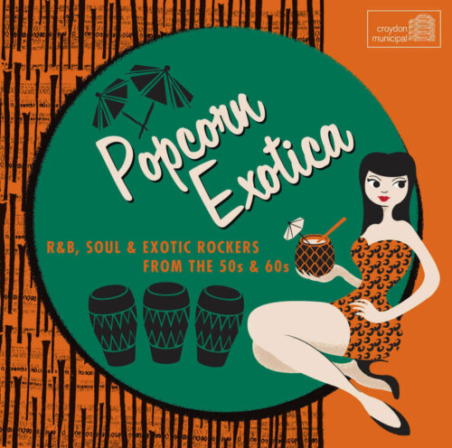 Album cover of Popcorn Exotica by Various Artists