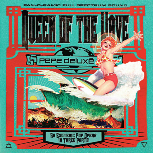 Album cover of Queen of the Wave (Deluxe Edition) by Pepe Deluxé