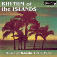 Rhythm Of The Islands Hawaii 1913-1952