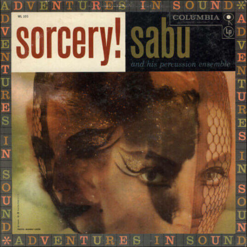 Album cover of Sorcery! by Sabu Martinez