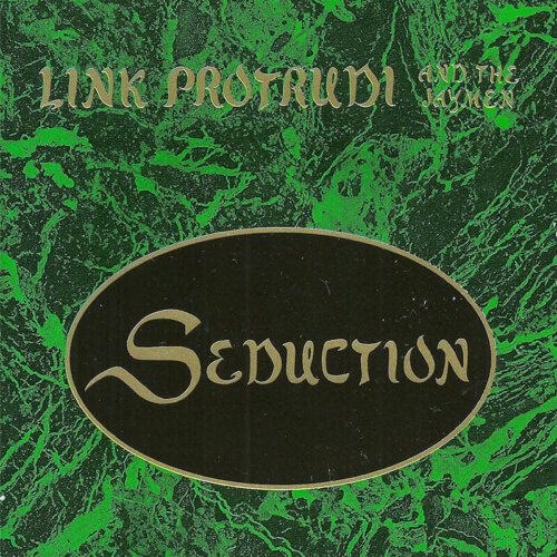 Album cover of Seduction '94 by Link Protrudi & The Jaymen