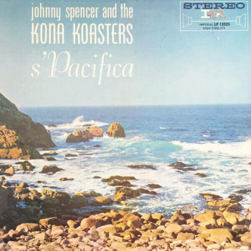 Album cover of s'Pacifica by Johnny Spencer and the Kona Koasters