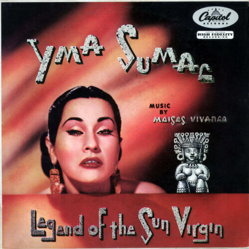 Album cover of Legend Of The Sun Virgin by Yma Sumac