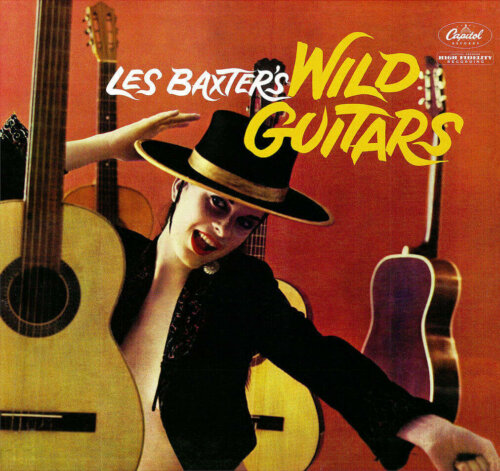 Album cover of Les Baxter's Wild Guitars by Les Baxter
