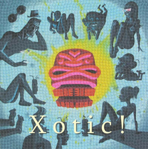 Album cover of Xotic by Various Artists