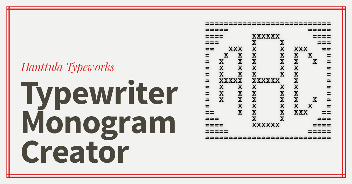 Monogram Typescript Typewriter Monogram Creator • Hanttula Typeworks